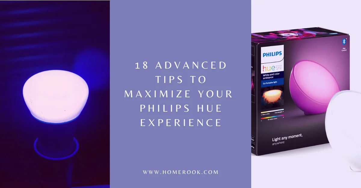Maximizing Your Philips Hue Experience 18 Advanced Tips